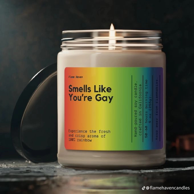 candle with the text:smells like youre gay
